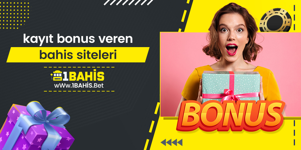 Kayıt Bonus Veren Bahis Siteleri