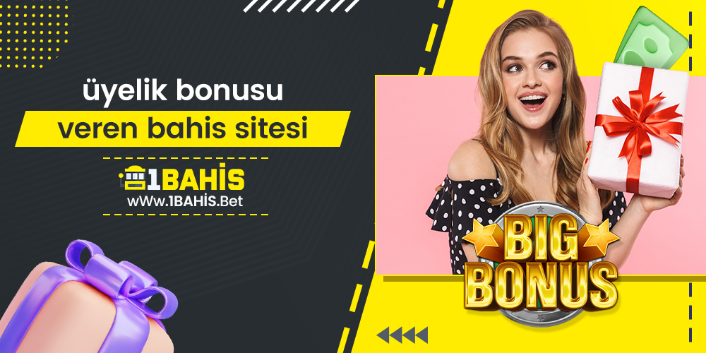 Üyelik Bonusu Veren Bahis Sitesi